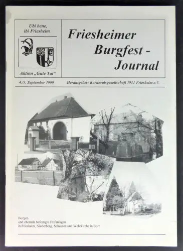 Karnevalsgesellschaft 1911 Friesheim e.V. (Hg.): Friesheimer Burgfest-Journal. 4./5. September 1999. 
