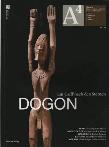 Gerhard Merzeder / Mark Grünberger: A4. Magazin für Aussereuropäische Kunst und Kultur. Ein Griff nach den Sternen. Dogon. 