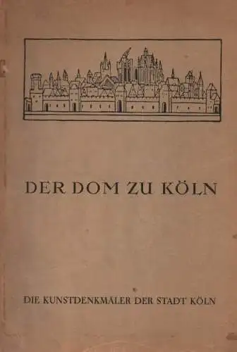 Clemen, Paul (Hrsg.): Der Dom zu Köln. (Die Kunstdenkmäler der Rheinprovinz, 6. Die Kunstdenkmäler der Stadt Köln. Bd. 1, 3). Mit 40 ganzseit. Abb. u. 284 Abb. i. Text / von Paul Clemen. In Verb. mit Heinrich Neu u. Fritz Witte. 