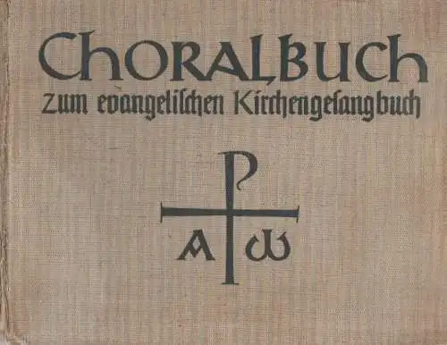 Mahrenholz, Christhard (Hrsg.): Choralbuch zum Evangelischen Kirchengesangbuch. (Bärenreiter-Ausgabe 1999). 