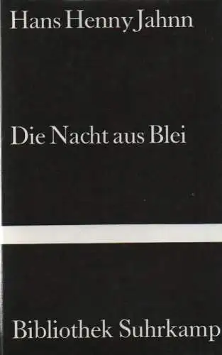 Jahnn, Hans Henny: Die Nacht aus Blei. (Bibliothek Suhrkamp ; Bd. 682). 