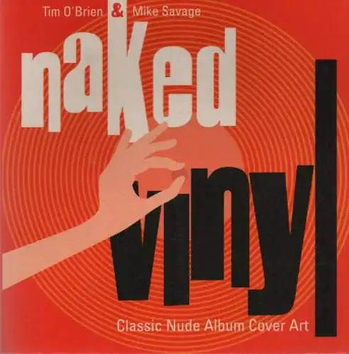 O'Brien, Tim / Savage, Mike: Naked vinyl. Classic nude album cover art. 