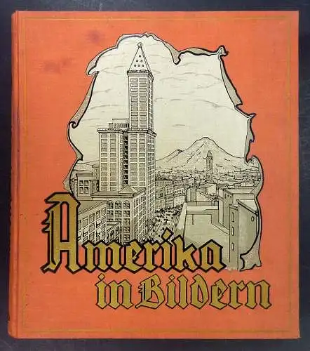Nielsen, Roger (Verf.) / Bernstorff, Johann Heinrich von (Mitw.): Amerika in Bildern und Text. 