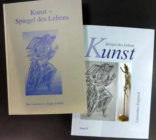 Englisch, Pater Laurentius U. OFM: Kunst   Spiegel des Lebens. Band I + II. Alle Texte, Erklärungen, Gebete und Meditationen sind vom Künstler selbst.. 