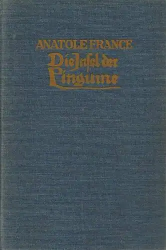 France, Anatole: Die Insel der Pinguine. 