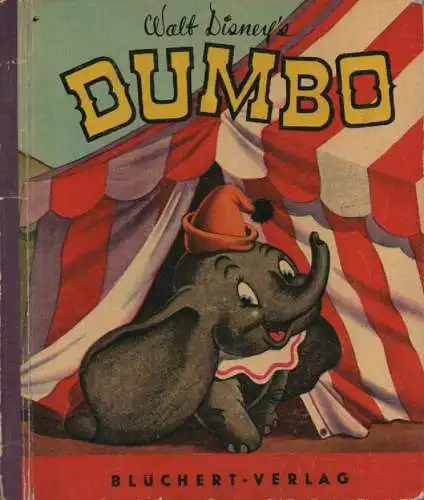 Disney, Walt: Dumbo. (Walt Disney`s Micky Maus-Bücher 9). 