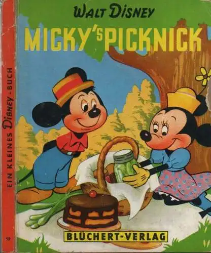 Disney, Walt: Micky' s Picknick. (Walt Disney`s Micky Maus-Bücher 19). 