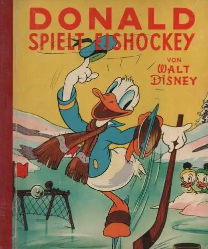 Disney, Walt: Donald spielt Eishockey. (Walt Disney`s Micky Maus-Bücher). 
