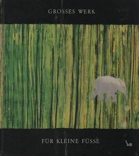 Todtmann, Heinz / Windstosser, Ludwig / Gustav Hoffmann GmbH Kleve (Hrsg.): Grosses Werk für kleine Füsse. 50 Jahre Gustav Hoffmann, Kleve. 