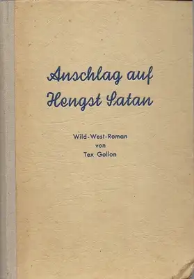 Anschlag auf Hengst Satan / Wild-West-Roman