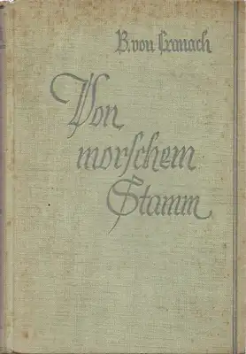 Cranach, B. v.  (d. i. Berta v. der Lancken): Von morschem Stamm. 