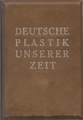 Deutsche Plastik unserer Zeit