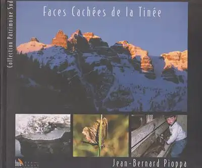 Faces Cachées de la Tinée - Jean-Bernard Pioppa