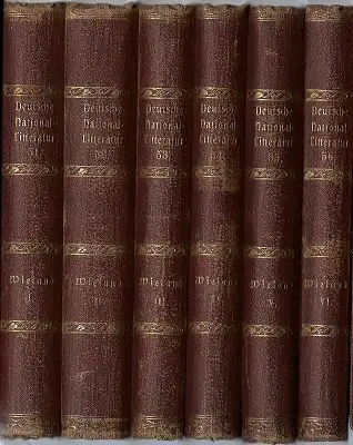 Kürschner, Joseph / Pröhle, Heinrich (Hrsg.): Wielands Werke I - VI (6 Bände). 