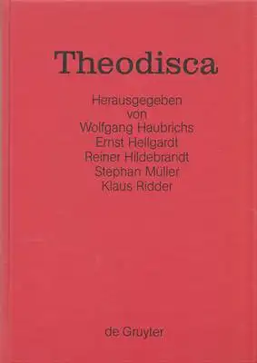 Theodisca - Beiträge zur althochdeutschen und altniederdeutschen Sprache und Literatur in der Kultur des frühen Mittelalters. Eine internationale Fachtagung in Schönbühl bei Penzberg vom 13. bis zum 16. März 1997