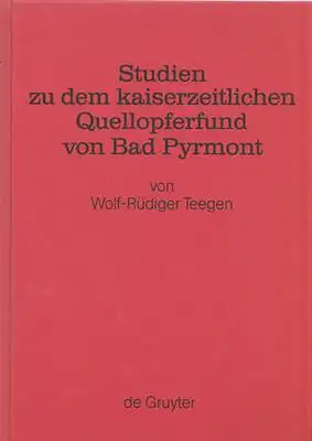 Studien zu dem kaiserzeitlichen Quellopferfund von Bad Pyrmont