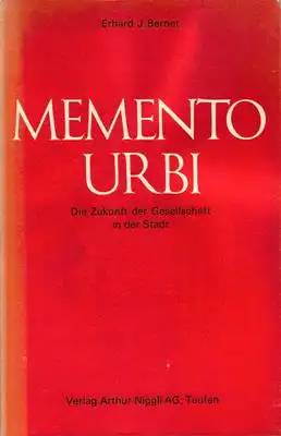 Memento Urbi - Die Zukunft der Gesellschaft in der Stadt