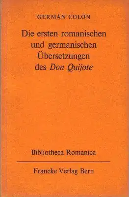 COLÓN, Germán: Die ersten romanischen und germanischen Übersetzungen des Don Quijote. 