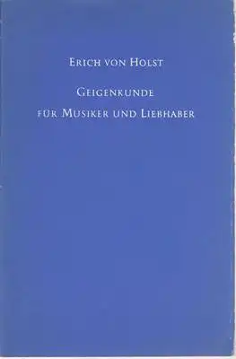 Geigenkunde für Musiker und Liebhaber