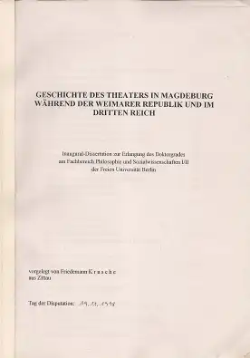 Krusche, Friedemann: Geschichte des Theaters in Magdeburg während der Weimarer Republik und im Dritten Reich. 