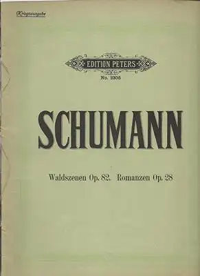 Robert Schumann - Waldszenen Op. 82 Romanzen Op. 28 für Klavier zu 2 Händen - Kriegsausgabe