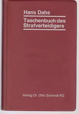 Dahs, Hans: Taschenbuch des Strafverteidigers - Kurzausgabe nach dem Handbuch des Strafverteidigers. 