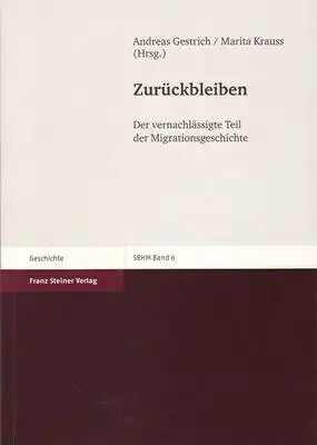 Zurückbleiben - Der vernachlässigte Teil der Migrationsgeschichte