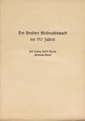 Der Berliner Weihnachtsmarkt vor 150 Jahren : Aus Ludwig Tieck's Novelle Weihnacht-Abend