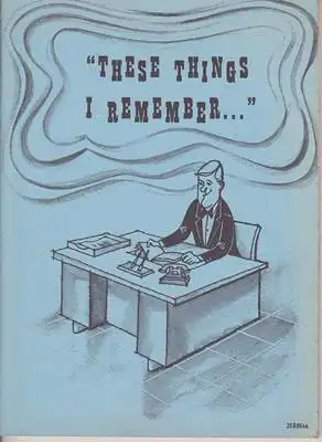 Russak, Nick (Application Engineer A-C Boston Works): These Things I Remember. 