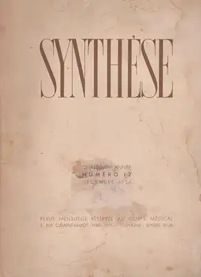 Société d'études et de publicité: SYNTHÈSE - Quatrième Année - Numéro 12 - Décembre 1936 - Revue mensuelle réservée au corps médical. 