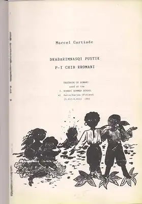 Drabarimnasqi Pustik p - I Chib Rromani. Textbook of Romani used at the 3. Romani Summer School at Karis/Karjaa (Finland) 15.VII - 9. VIII 1991