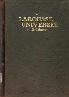 Augé, Claude: Larousse Universel en 2 Volumes - Nouveau Dictionnaire Encyclopedique [komplett - 2 Bände]. 