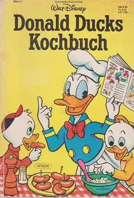 Disney, Walt: Donald Ducks Kochbuch - Ausgabe 1986. 