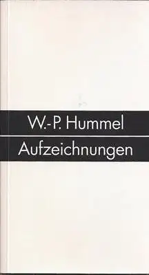 W.-P. Hummel - Aufzeichnungen