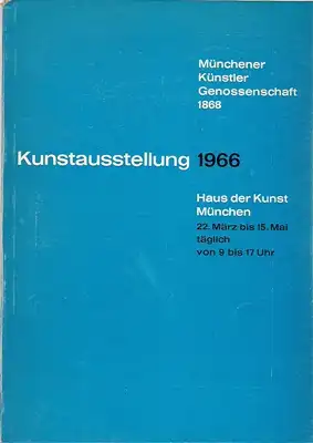 Kunstausstellung 1966 Haus der Kunst München 22. März bis 15. Mai 66 Offizieller Katalog