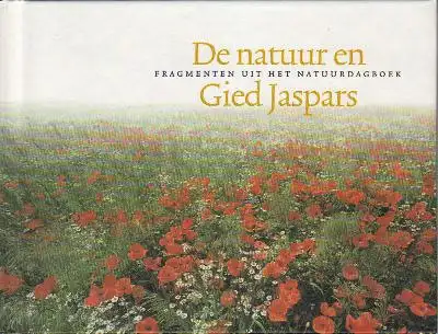 Jaspars, Gied: De natuur en fragmenten uit het natuurdagboek Gied Jaspars. 