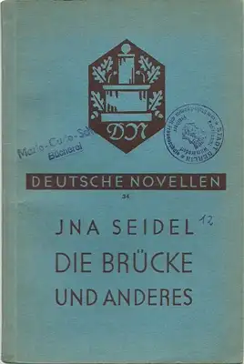 Die Brücke und Anderes - Deutsche Novellen 34