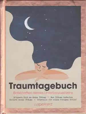 Happinez: Traumtagebuch - Botschaften deines Unterbewusstseins. 