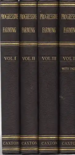 Hanley, J. A: Progressive Farming the Maintenance of High Production Vol I - IV (4 Bände). 