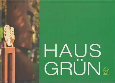 Hall, Michael (Hrsg.): Hausgrün. 