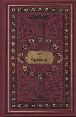 Der Spreewald und seine Bewohner (Reprint der Ausgabe von 1889)