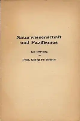 Naturwissenschaft und Pazifismus - Ein Vortrag