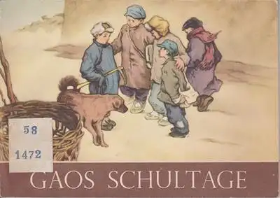 Yubao / Yü-bao, Gao: Gaos Schultage. 