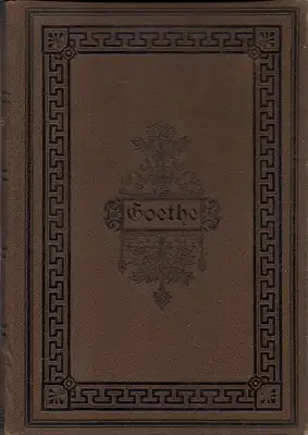 Goethe, Johann Wolfgang von: Goethes sämmtliche Werke in sechs Bänden (Vollständige Ausgabe in sechs Bänden). 