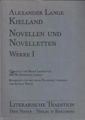 Alexander Lange Kielland - Werke I, II, III, IV: Novellen und Novelletten. Die Romantrilogie: Gift, Fortuna, Johannisfest. Garman & Worse. Jakob. (4 Bücher)