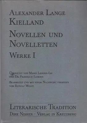 Kielland, Alexander L: Alexander Lange Kielland - Werke I, II, III, IV: Novellen und Novelletten. Die Romantrilogie: Gift, Fortuna, Johannisfest. Garman & Worse. Jakob. (4 Bücher). 