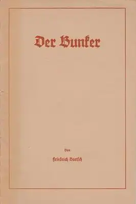 Bartsch, Friedrich: Der Bunker. 