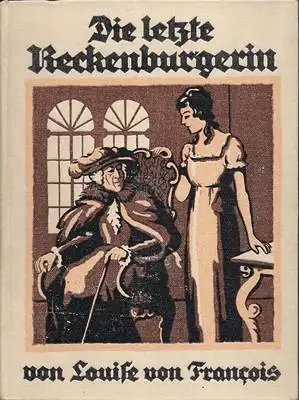 Francois, Louise von: Die letzte Reckenburgerin. 