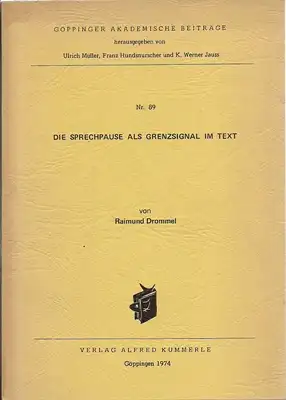 Drommel, Raimund H: Die Sprechpause als Grenzsignal im Text. 