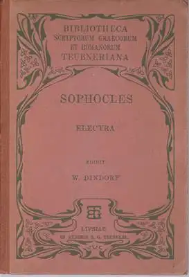 Sophoclis Electra - Bibliotheca scriptorum Graecorum et Romanorum Teubneriana